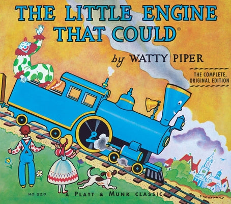 Book cover of The Little Engine That Could: The Complete, Original Edition by Piper, Watty