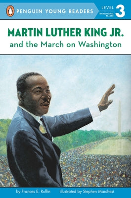 Book cover of Martin Luther King, Jr. and the March on Washington by Ruffin, Frances E.