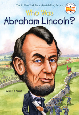 Who Was Abraham Lincoln? by Janet B. Pascal book cover