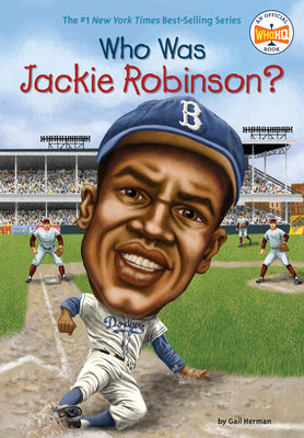 Book cover of Who Was Jackie Robinson? by Herman, Gail