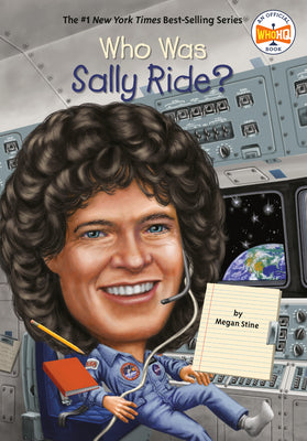 Who Was Sally Ride? by Megan Stine book cover