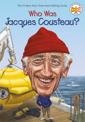 Who Was Jacques Cousteau? by Nico Medina book cover