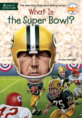 What Is the Super Bowl? by Dina Anastasio book cover