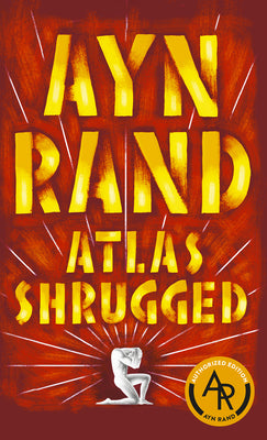 Atlas Shrugged by Rand, Ayn book cover