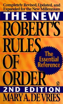 Book cover of The New Robert's Rules of Order: Completely Revised, Updated, and Expanded for the New Millennium by de Vries, Mary A.