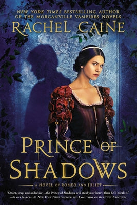 Prince of Shadows: A Novel of Romeo and Juliet by Rachel Caine book cover