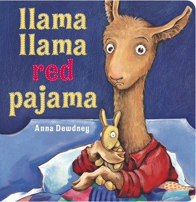 Book cover of Llama Llama Red Pajama by Dewdney, Anna