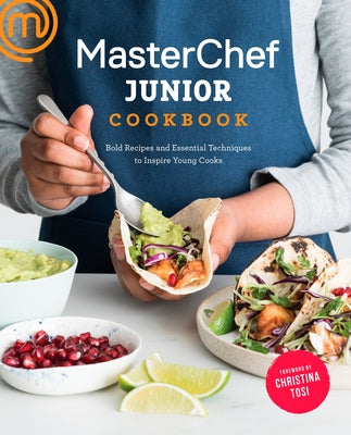Masterchef Junior Cookbook: Bold Recipes and Essential Techniques to Inspire Young Cooks by Masterchef Junior book cover