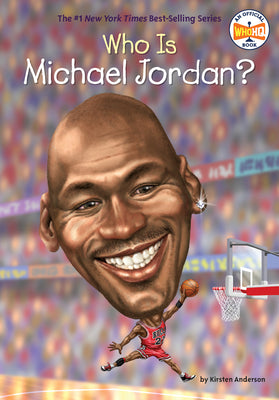 Book cover of Who Is Michael Jordan? by Anderson, Kirsten