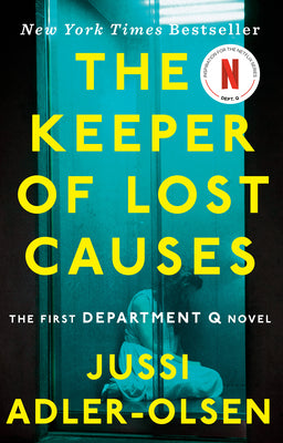 Book cover of The Keeper of Lost Causes: The First Department Q Novel by Adler-Olsen, Jussi