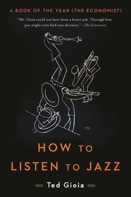 How to Listen to Jazz by Gioia, Ted book cover