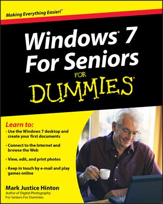 Book cover of Windows 7 for Seniors for Dummies by Hinton, Mark Justice