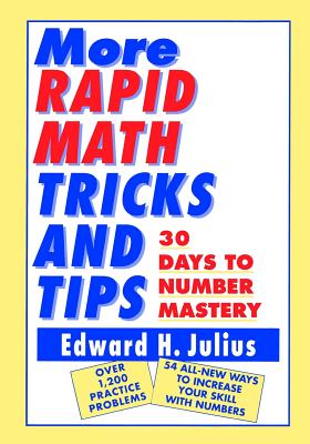 Book cover of More Rapid Math: Tricks and Tips: 30 Days to Number Mastery by Julius, Edward H.