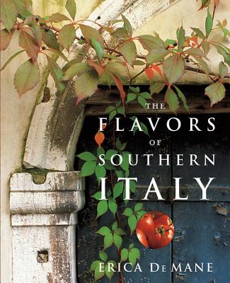 Book cover of The Flavors of Southern Italy by de Mane, Erica