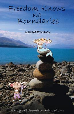 Book cover of Freedom Knows no Boundaries by Nyhon, Margaret