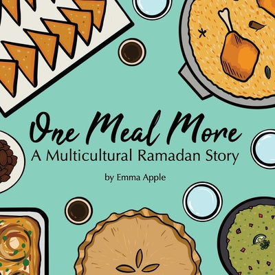Book cover of One Meal More: A Multicultural Ramadan Story by Apple, Emma