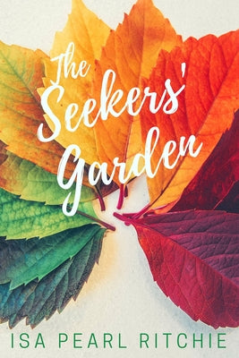 The Seekers' Garden by Isa Pearl Ritchie book cover