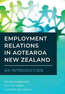 Employment Relations in Aotearoa New Zealand - An Introduction by Erling Rasmussen book cover