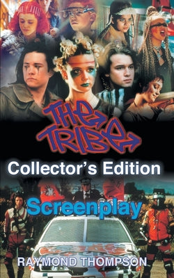 Book cover of The Tribe Collector's Edition Screenplay by Thompson, Raymond Webster