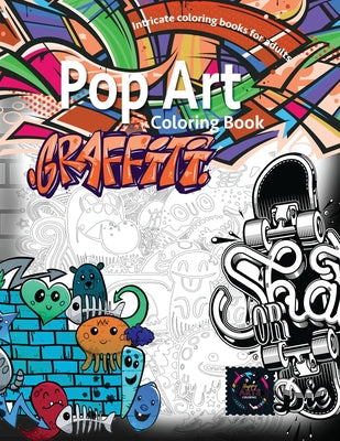 Book cover of Graffiti pop art coloring book, coloring books for adults relaxation: Doodle coloring book by Coloring, Happy Arts