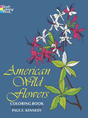 Book cover of American Wild Flowers Coloring Book by Kennedy, Paul