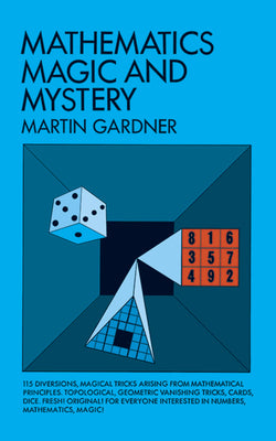 Book cover of Mathematics, Magic and Mystery by Gardner, Martin