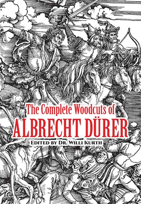 Book cover of The Complete Woodcuts of Albrecht D by D
