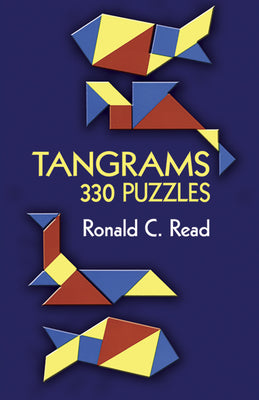 Book cover of Tangrams: 330 Puzzles by Read, Ronald C.
