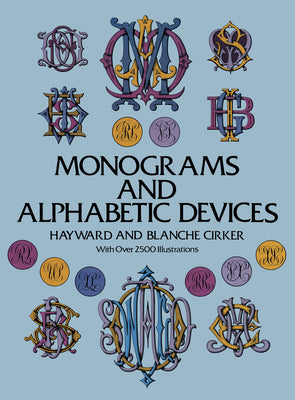 Book cover of Monograms and Alphabetic Devices by Cirker, Hayward