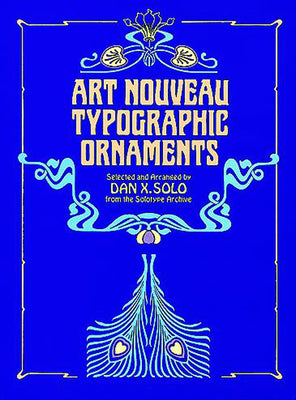 Book cover of Art Nouveau Typographic Ornaments by Solo, Dan X.