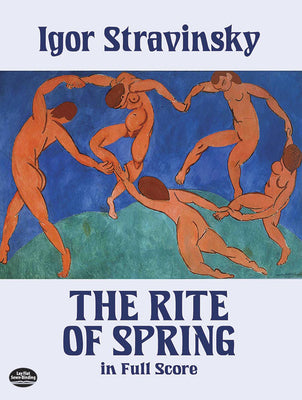 Book cover of The Rite of Spring in Full Score by Stravinsky, Igor
