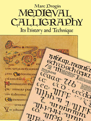 Book cover of Medieval Calligraphy: Its History and Technique by Drogin, Marc
