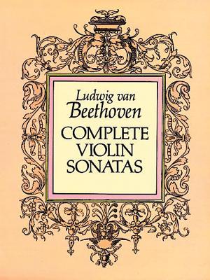 Book cover of Complete Violin Sonatas by Beethoven, Ludwig Van