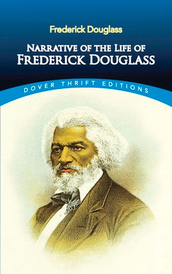 Book cover of Narrative of the Life of Frederick Douglass by Douglass, Frederick