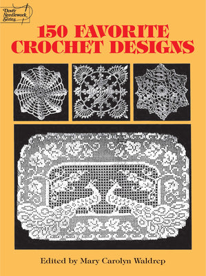 Book cover of 150 Favorite Crochet Designs by Waldrep, Mary Carolyn