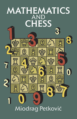 Book cover of Mathematics and Chess by Petkovic, Miodrag
