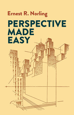 Book cover of Perspective Made Easy by Norling, Ernest R.