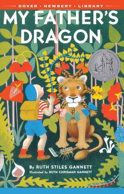 Book cover of My Father's Dragon by Gannett, Ruth Stiles