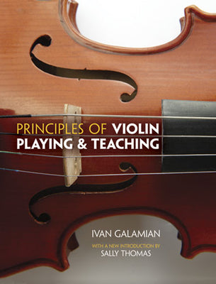 Book cover of Principles of Violin Playing and Teaching by Galamian, Ivan