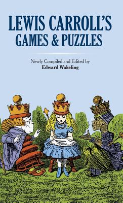 Book cover of Lewis Carroll's Games and Puzzles by Carroll, Lewis