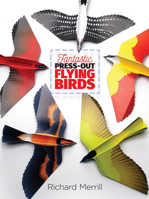 Book cover of Fantastic Press-Out Flying Birds by Merrill, Richard