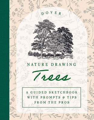 Book cover of Nature Drawing: Trees: A Guided Sketchbook with Prompts & Tips from the Pros by Perard, Victor