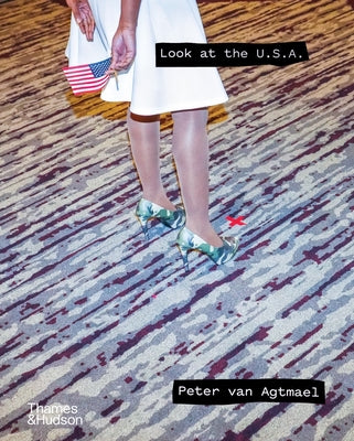 Book cover of Look at the U.S.A.: A Diary of War and Home by Van Agtmael, Peter