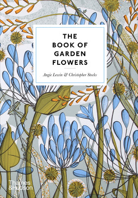Book cover of The Book of Garden Flowers by Lewin, Angie