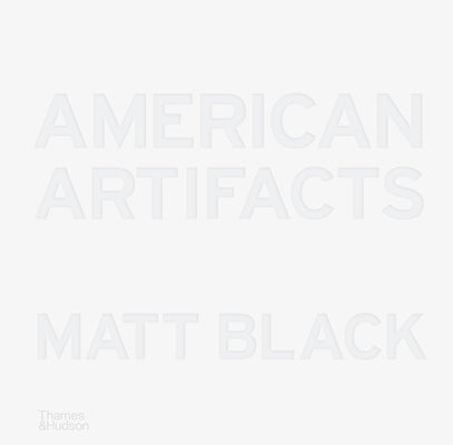 Book cover of American Artifacts by Black, Matt