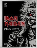 Book cover of Iron Maiden: Infinite Dreams: The Official Visual History by Harris, Steve