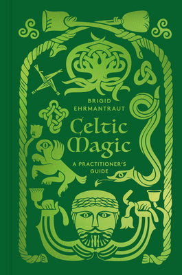 Celtic Magic: A Practitioner's Guide by Brigid Ehrmantraut book cover