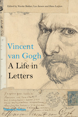Book cover of Vincent Van Gogh: A Life in Letters by Bakker, Nienke