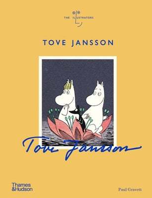 Book cover of Tove Jansson (the Illustrators) by Gravett, Paul
