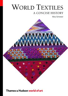 Book cover of World Textiles: A Concise History by Schoeser, Mary